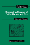 Herpesvirus Diseases of Cattle, Horses, and Pigs
