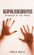 Herphilisneurolysis: Pathogen of the Purge