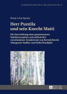 Herr Puntila Und Sein Knecht Matti: Die Entwicklung Einer Gemeinsamen Steuckkonzeption Und Zahlreicher Verschiedener Textderivate Von Bertolt Brecht (Margarete Steffin) Und Hella Wuolijoki