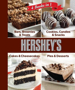 Hershey 4 Cookbooks in 1: Bars, Brownies & Treats; Cookies, Candies & Snacks; Cakes & Cheesecakes; P - Editors Of Favorite Brand Name Recipes
