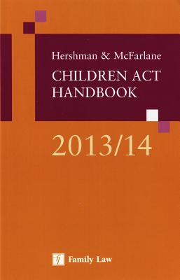 Hershman & McFarlane: Children ACT Handbook 2013/14 - McFarlane, Andrew