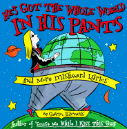 He's Got the Whole World in His Pants: And More Misheard Lyrics - Edwards, Gavin