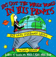 Hes Got the Whole World in His Pants - Edwards, Gavin, Dr.