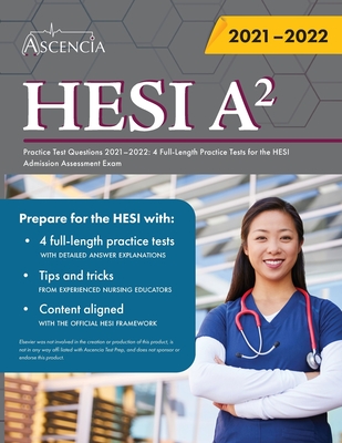 HESI A2 Practice Test Questions 2021-2022: 4 Full-Length Practice Tests for the HESI Admission Assessment Exam - Falgout