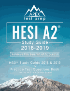 Hesi A2 Study Guide 2018 & 2019: Hesi Study Guide 2018 & 2019 and Practice Test Questions Book for the Hesi 4th Edition Exam