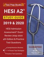 Hesi A2 Study Guide 2019 & 2020: Hesi Admission Assessment Exam Review 2019-2020 4th Edition & Practice Test Questions