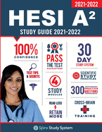 HESI A2 Study Guide: Spire Study System & HESI A2 Test Prep Guide with HESI A2 Practice Test Review Questions for the HESI A2 Admission Assessment Exam Review