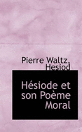 Hesiode Et Son Poeme Moral