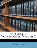 Hessische Volksbucher, Volume 2