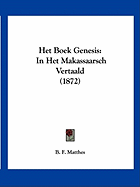 Het Boek Genesis: In Het Makassaarsch Vertaald (1872)