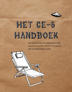 Het Ce-5 Handboek: Een eenvoudig te gebruiken gids om je te helpen contact te maken met buitenaards leven