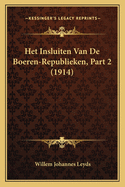 Het Insluiten Van De Boeren-Republieken, Part 2 (1914)