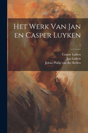 Het Werk Van Jan En Casper Luyken; 1