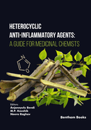 Heterocyclic Anti-Inflammatory Agents: A Guide for Medicinal Chemists