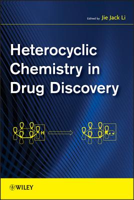 Heterocyclic Drug Discovery - Li, Jie Jack (Editor)