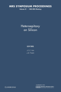 Heteroepitaxy on Silicon: Volume 67