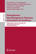 Heterogeneous Data Management, Polystores, and Analytics for Healthcare: VLDB Workshops, Poly 2021 and DMAH 2021, Virtual Event, August 20, 2021, Revised Selected Papers