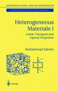 Heterogeneous Materials I: Linear Transport and Optical Properties