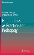Heteroglossia as Practice and Pedagogy