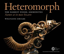 Heteromorph: The Rarest Fossil Ammonites. Nature at its Most Bizarre: Part 1