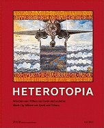 Heterotopia: Works by Willem van Genk