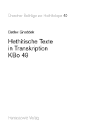 Hethitische Texte in Transkription Kbo 49 - Groddek, Detlev