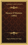 Heures D'Histoire (1892)