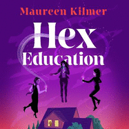 Hex Education: A cosy, witchy read for fans of Practical Magic