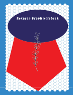 Hexagon Graph Notebook: Hexagon Paper (Small) 0.2 Inches Hexes Radius (8.5x 11) with 120 Pages White Paper, Hexes Radius Honey Comb Paper, Organic Chemistry, Biochemistry, Science Notebooks, Composition Notebooks for Game Maps Grid Mats