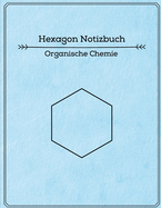 Hexagon Notizbuch - Organische Chemie