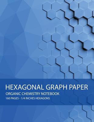 Hexagonal Graph Paper: Organic Chemistry Notebook - Science, Sardine Designs