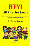 Hey! All Kids Are Smart