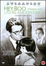 Hey, Boo: Harper Lee and To Kill a Mockingbird
