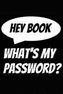 Hey Book, What's my password?: Password Keeper