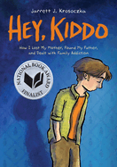 Hey, Kiddo: A Graphic Novel