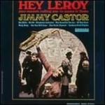 Hey Leroy, Your Mama's Calling You - Jimmy Castor