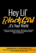 Hey Lil' Black Girl...It's Your World