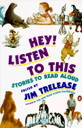 Hey! Listen to This: Stories to Read Aloud