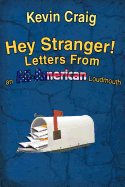 Hey Stranger! Letters from an All-American Loudmouth