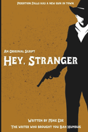 Hey, Stranger