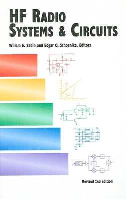 Hf Radio Systems and Circuits - Sabin, William E (Editor), and Schoenike, Edgar O (Editor)