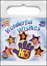 Hi-5: Wonderful Wishes
