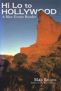 Hi Lo to Hollywood: A Max Evans Reader
