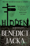 Hidden: An Alex Verus Novel from the New Master of Magical London