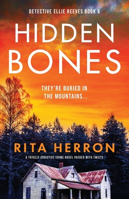 Hidden Bones: A totally addictive crime novel packed with twists - Herron, Rita