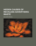 Hidden Causes of Reckless Advertising Waste - Boulder