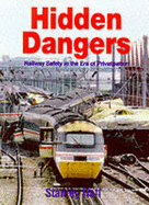 Hidden Dangers: Railway Safety in the Era of Privatisation