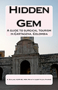 Hidden Gem: A Guide to Surgical Tourism in Cartagena, Colombia