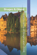 Hidden Gems of Bruges and Ghent: Panache Bruges & Ghent