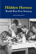 Hidden Heroes: World War II in Norway